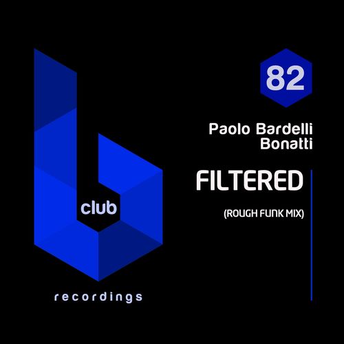 Paolo Bardelli & Bonatti - Filtered / B Club Recordings