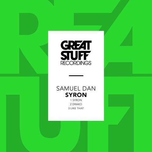 Samuel Dan - Syron / Great Stuff Recordings