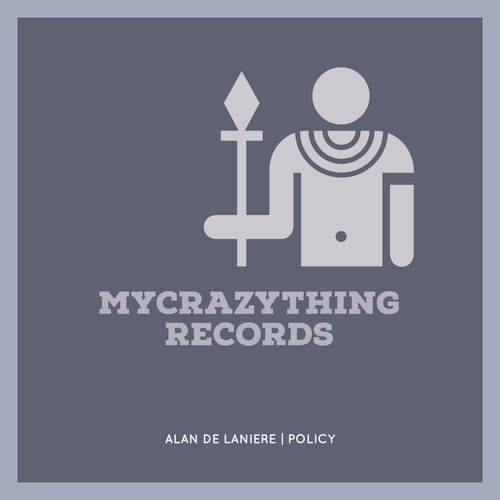 Alan De Laniere - Policy / Mycrazything Records