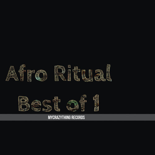 VA - Afro Ritual, Best Of 1 / Mycrazything Records