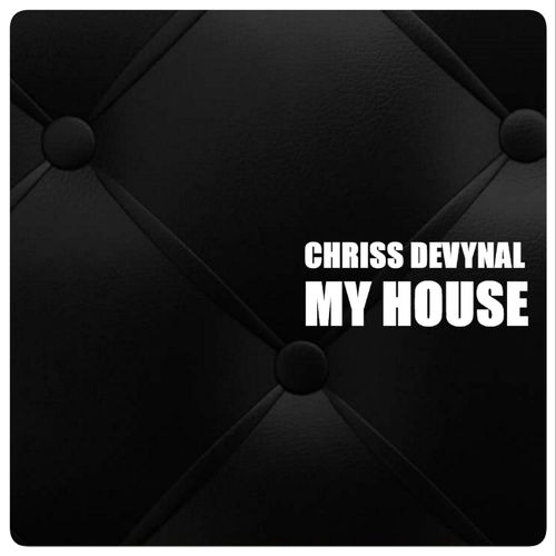 Chriss DeVynal - My House / Fourth Avenue House
