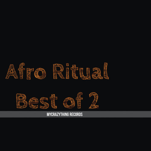 VA - Afro Ritual, Best Of 2 / Mycrazything Records
