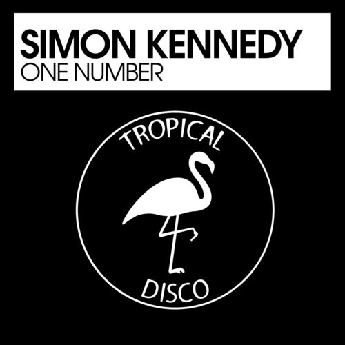 Simon Kennedy - One Number / Tropical Disco Records