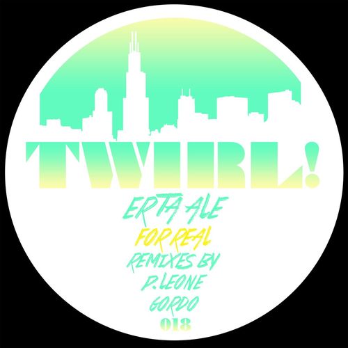 Erta Ale - For Real / Twirl Recordings