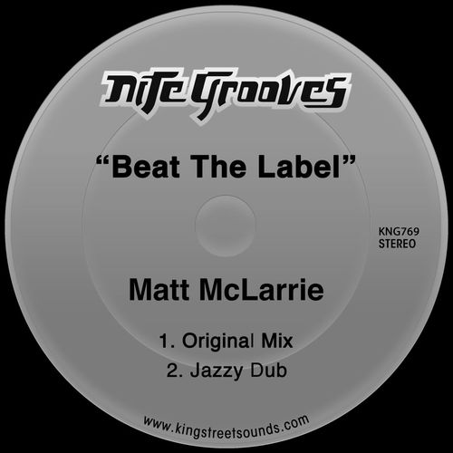 Matt McLarrie - Beat The Label / Nite Grooves