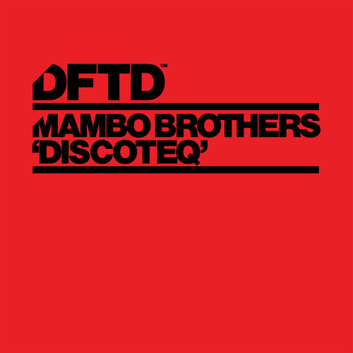 Mambo Brothers - Discoteq / DFTD