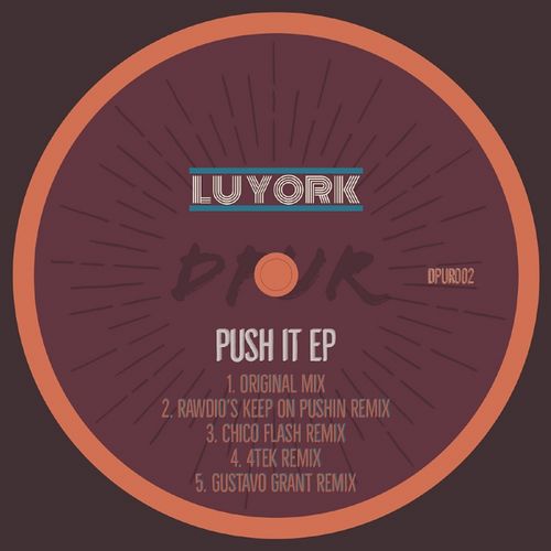 Lu York - Push It / Deep Phase Underground Records