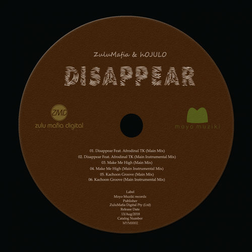 ZuluMafia & Hojulo - Disappear / Moyomuziki