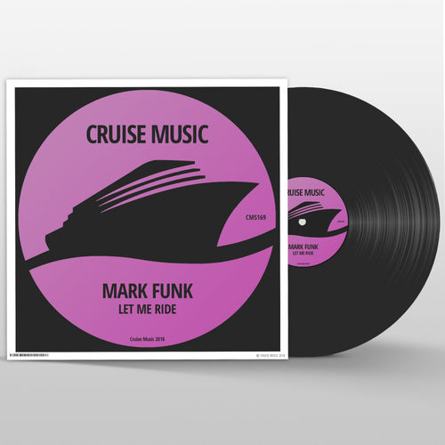 Mark Funk - Let Me Ride / Cruise Music
