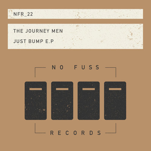 The Journey Men - Just Bump EP / No Fuss Records