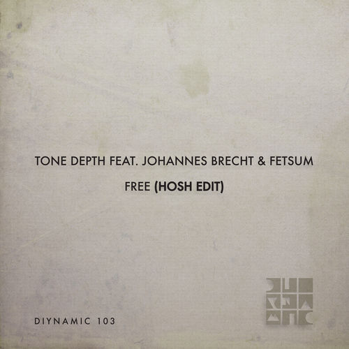 Tone Depth feat. Johannes Brecht & Fetsum - Free (HOSH Edit) / Diynamic Music