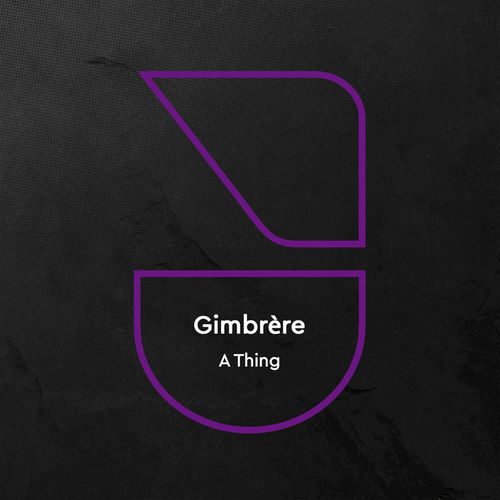 Gimbrere - A Thing / Future Disco
