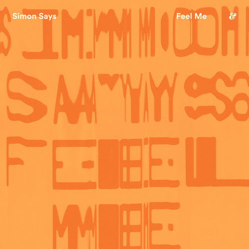 Simon Says - Feel Me / Eskimo Recordings