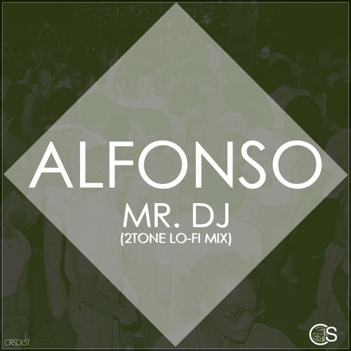 Alfonso - Mr. DJ / Craniality Sounds