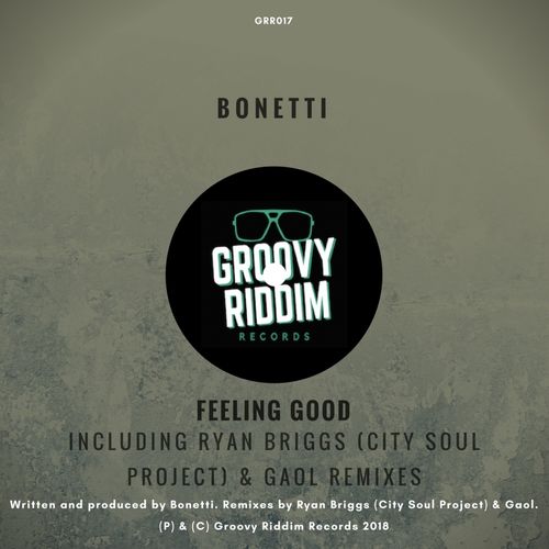 Bonetti - Feeling Good / Groovy Riddim Records