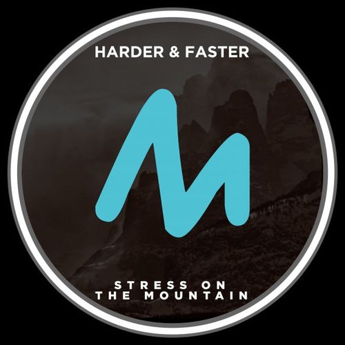 Harder & Faster - Stress on the Mountain / Metropolitan Recordings