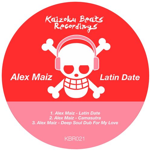 Alex Maiz - Latin Date / Kaizoku Beats Recordings
