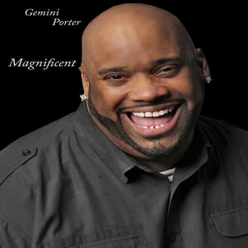 Gemini Porter - Magnificent / Power Mix Group 1 Entertainment Records Inc