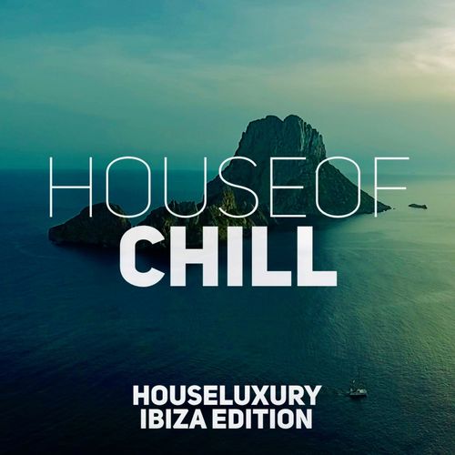 VA - House of Chill - Ibiza / PornoStar Records