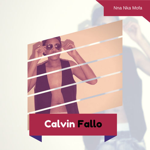 Calvin Fallo - Nna Nka Mofa / CF