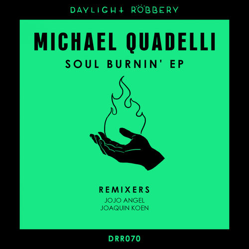 Michael Quadelli - Soul Burnin' EP / Daylight Robbery Records