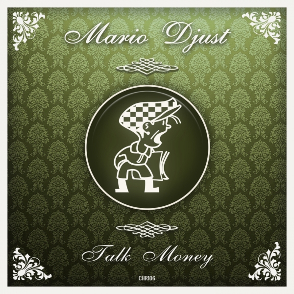 Mario Djust - Talk Money / Cabbie Hat Recordings