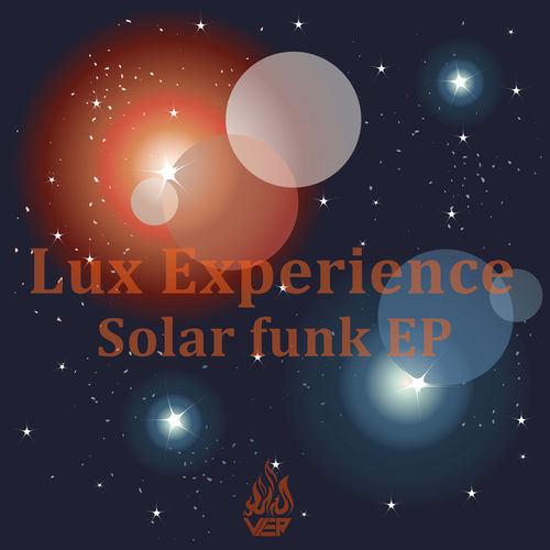 Lux Experience - Solar Funk EP / Vier Deep Digital