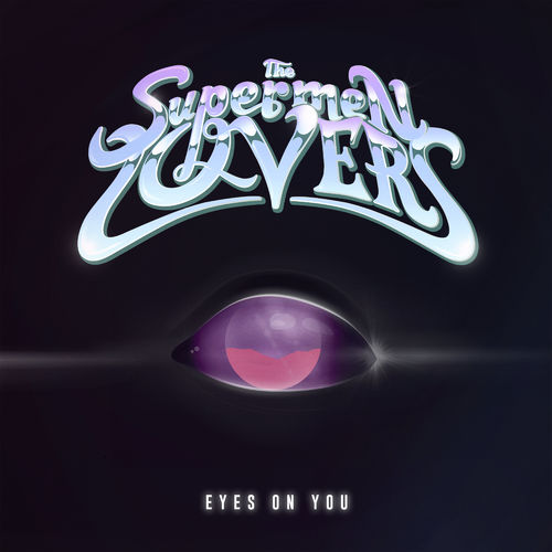 The Supermen Lovers - Eyes on You / Word Up Records