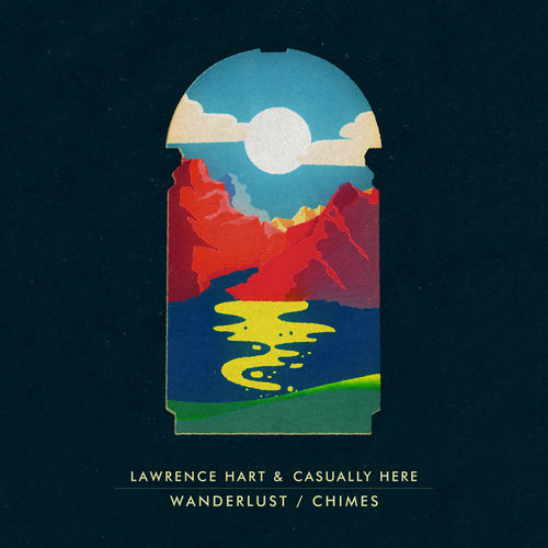 Lawrence Hart & Casually Here - Wanderlust / Hotflush Recordings