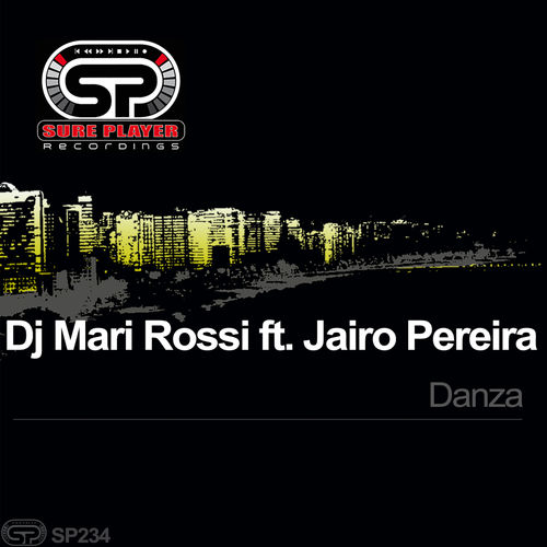 DJ Mari Rossi feat. Jairo Pereira - Danza / SP Recordings