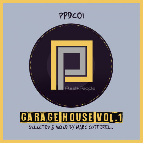 VA - Garage House, Vol. 1 / Plastik People Recordings