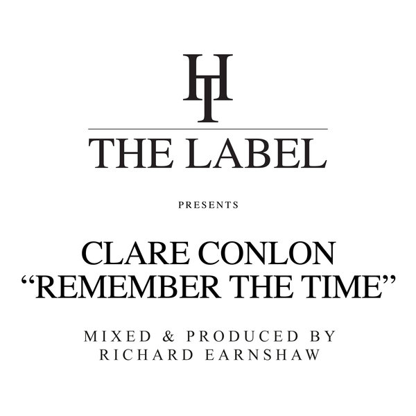 Clare Conlon - Remember The Time (Richard Earnshaw Mixes) / Hard Times