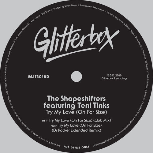 The Shapeshifters - Try My Love (On For Size) [feat. Teni Tinks] / Glitterbox Recordings