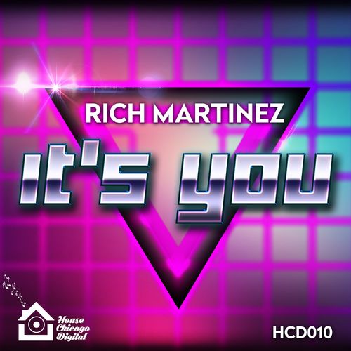 Rich Martinez - It's You / House Chicago Digital