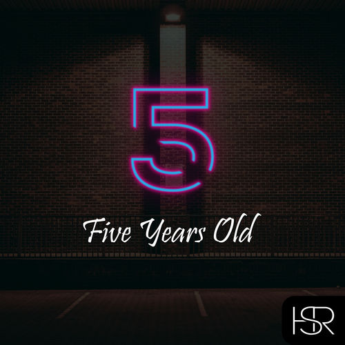 VA - Five Years Old / HSR Records