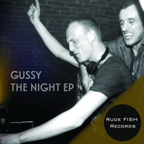 Gussy - The Night EP / Rude Fish Records