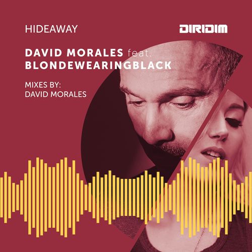 David Morales feat. blondewearingblack - Hideaway / DIRIDIM