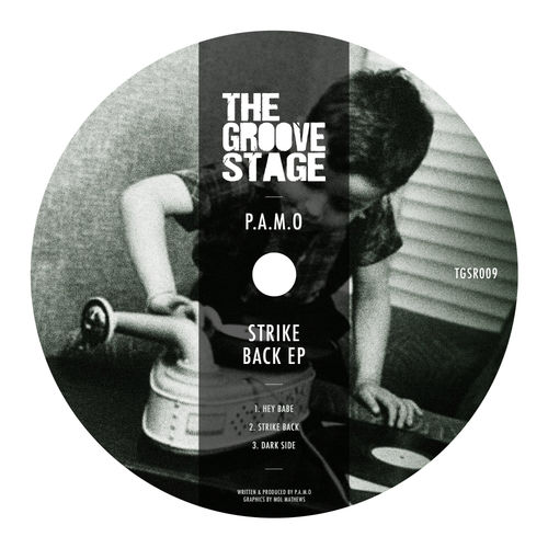 P.A.M.O - Strike Back EP / The Groove Stage