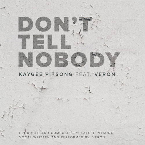 Kaygee Pitsong feat. Veron - Don't Tell Nobody / Baainar Digital