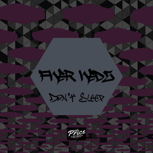 Fher Hedz - Don't Sleep / High Price Records