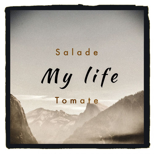 Salade Tomate - My Life / MCT Luxury