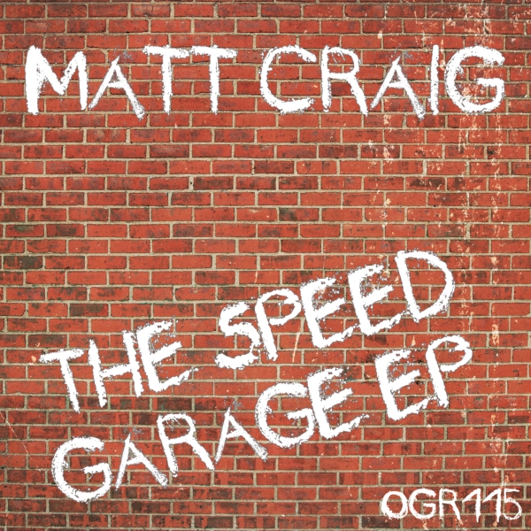 Matt Craig - The Speed Garage EP / Orange Groove Records