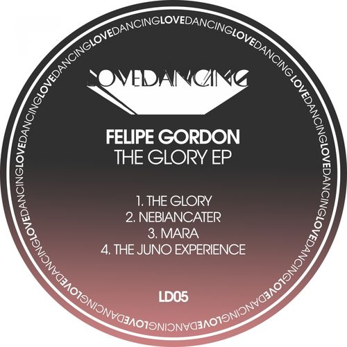 Felipe Gordon - The Glory / Lovedancing