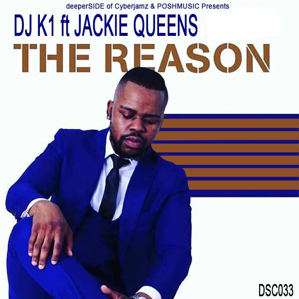 K1 feat. Jackie Queens - The Reason / Deeper Side of Cyberjamz Records