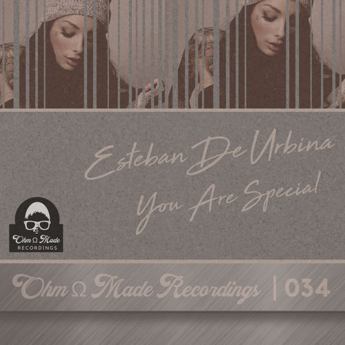 Esteban de Urbina - You Are Special / Ohm Made Recordings