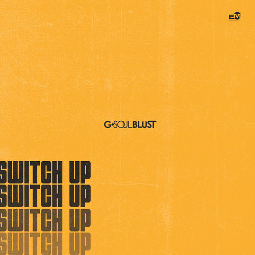 G Soul Blust - Switch Up / Sheer Sound (Africori)