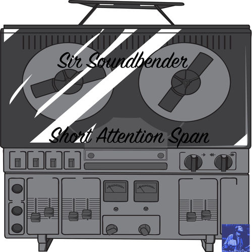 Sir Soundbender - Short Attention Span / Miggedy Miggedy Music