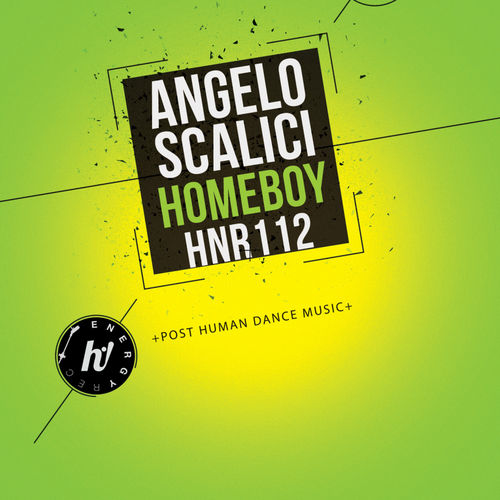 Angelo Scalici - Homeboy / Hi! Energy Records