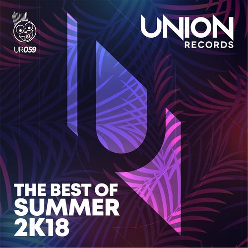 VA - The Best of Summer 2K18 / Union Records