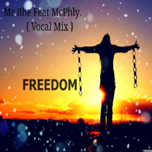 Mr Bhe feat. McPhly - Freedom / Magerms Records